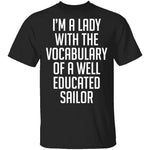 Lady With Vocabulary Of A Well Educated Sailor T-Shirt CustomCat