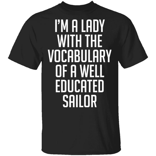 Lady With Vocabulary Of A Well Educated Sailor T-Shirt CustomCat