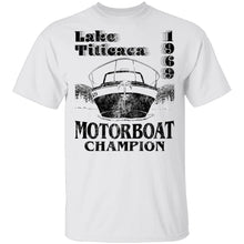 Lake Titicaca Motorboat Champion T-Shirt