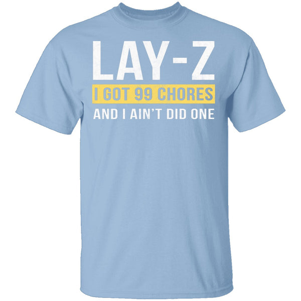 Lay-Z T-Shirt CustomCat