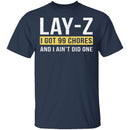 Lay-Z T-Shirt CustomCat