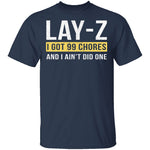 Lay-Z T-Shirt CustomCat