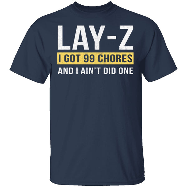 Lay-Z T-Shirt CustomCat
