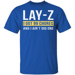 Lay-Z T-Shirt CustomCat