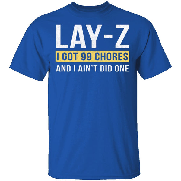 Lay-Z T-Shirt CustomCat