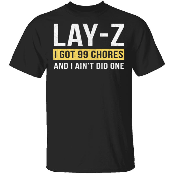Lay-Z T-Shirt CustomCat