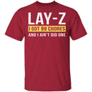 Lay-Z T-Shirt CustomCat