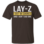 Lay-Z T-Shirt CustomCat