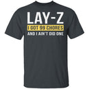 Lay-Z T-Shirt CustomCat