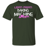 Lean Mean Baking Machine T-Shirt CustomCat