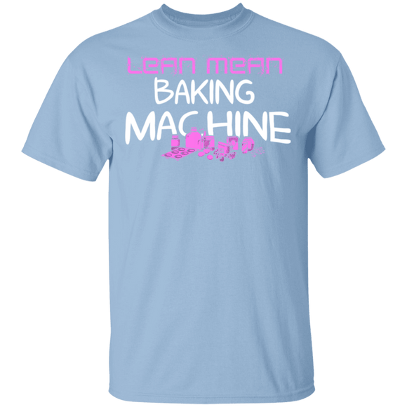 Lean Mean Baking Machine T-Shirt CustomCat