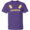 Leg Rests T-Shirt CustomCat