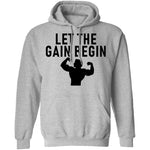 Let The Gain Begin T-Shirt CustomCat