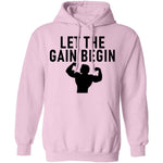 Let The Gain Begin T-Shirt CustomCat