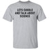 Let's Cuddle And Talk About Science T-Shirt CustomCat