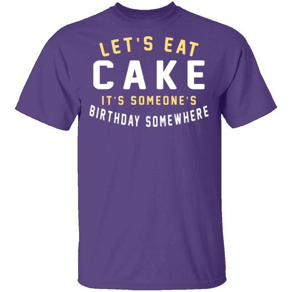 Let's Eat Cake T-Shirt CustomCat