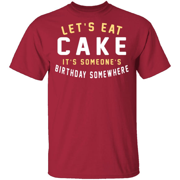 Let's Eat Cake T-Shirt CustomCat