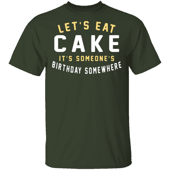 Let's Eat Cake T-Shirt CustomCat