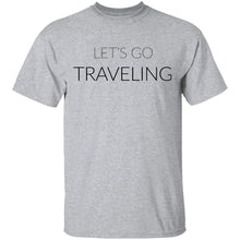 Let's Go Traveling T-Shirt