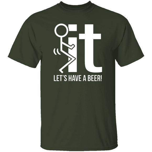 Let's Have A Beer T-Shirt CustomCat