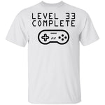 Level 33 Complete T-Shirt CustomCat