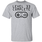 Level 33 Complete T-Shirt CustomCat