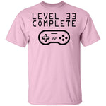 Level 33 Complete T-Shirt CustomCat