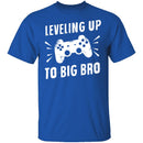 Leveling Up To Big Bro T-Shirt CustomCat
