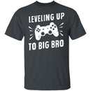 Leveling Up To Big Bro T-Shirt CustomCat