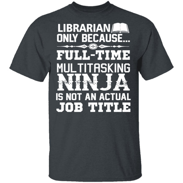 Librarian Ninja T-Shirt CustomCat