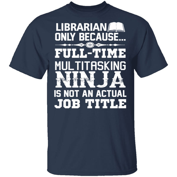 Librarian Ninja T-Shirt CustomCat