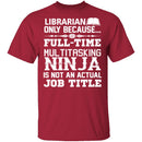 Librarian Ninja T-Shirt CustomCat