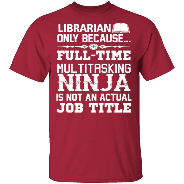 Librarian Ninja T-Shirt CustomCat