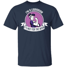 Librarian Not For The Weak T-Shirt