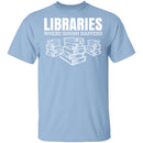 LibrariesWhere Shhh Happens T-Shirt CustomCat