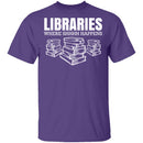 LibrariesWhere Shhh Happens T-Shirt CustomCat