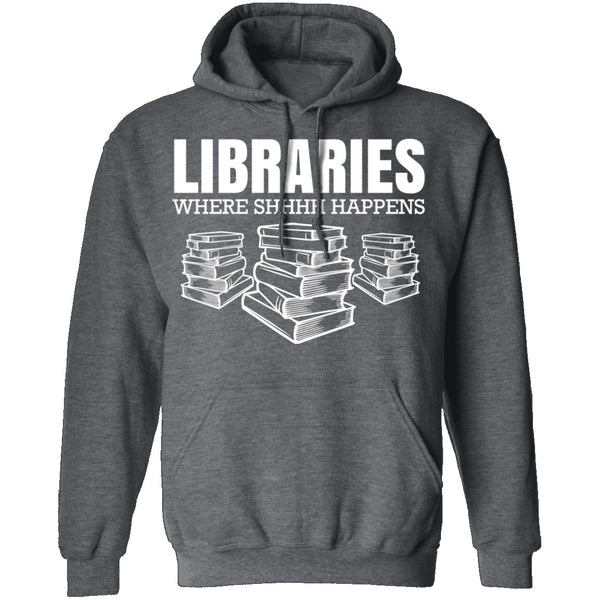LibrariesWhere Shhh Happens T-Shirt CustomCat