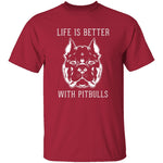 Life Is Better With Pitbulls T-Shirt CustomCat