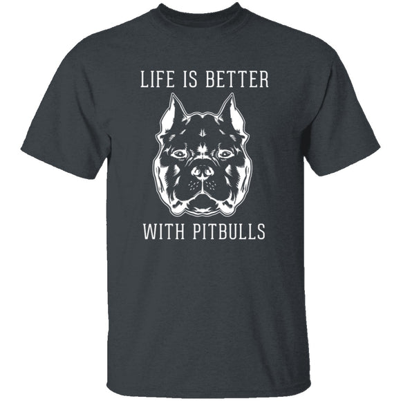 Life Is Better With Pitbulls T-Shirt CustomCat