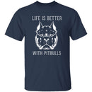 Life Is Better With Pitbulls T-Shirt CustomCat