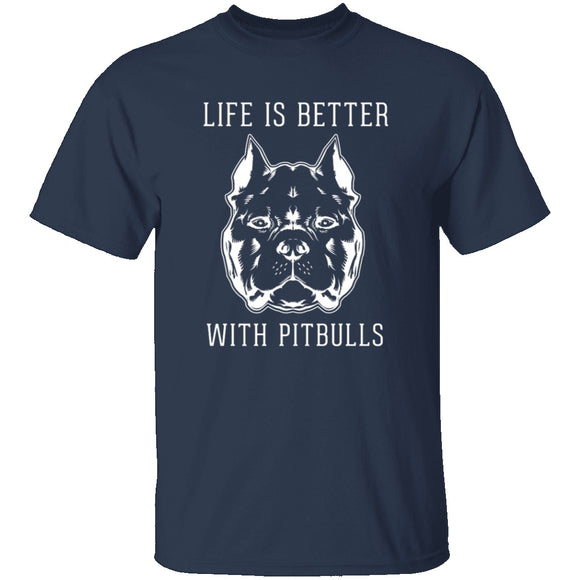 Life Is Better With Pitbulls T-Shirt CustomCat