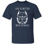 Life Is Better With Pitbulls T-Shirt CustomCat