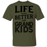Life Is Just Beter With Grand Kids T-Shirt CustomCat
