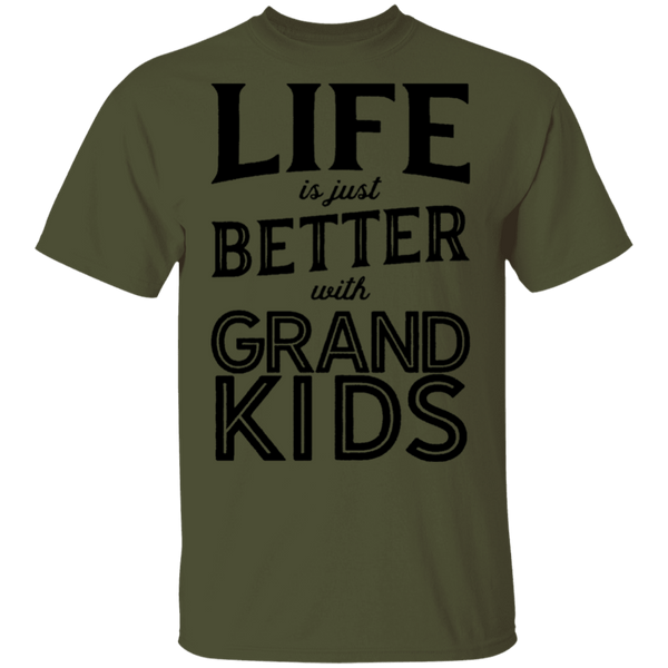 Life Is Just Beter With Grand Kids T-Shirt CustomCat