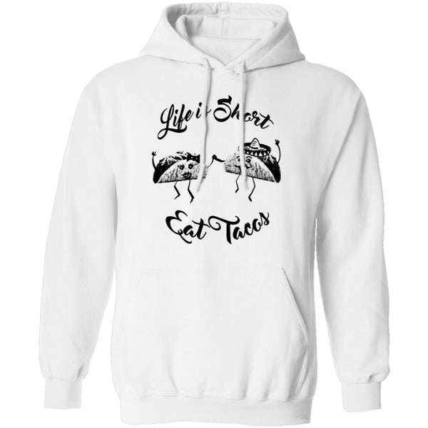 Life Is Short Eat Tacos T-Shirt CustomCat