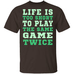Life Is Short T-Shirt CustomCat