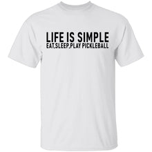 Life Is Simple T-Shirt