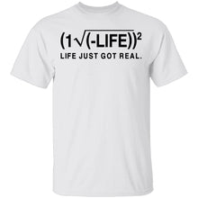 Life Just Got Real Formula T-Shirt