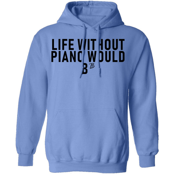 Life Without Piano Would B Minor T-Shirt CustomCat