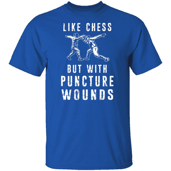 Like Chess But With Puncture Wounds T-Shirt CustomCat